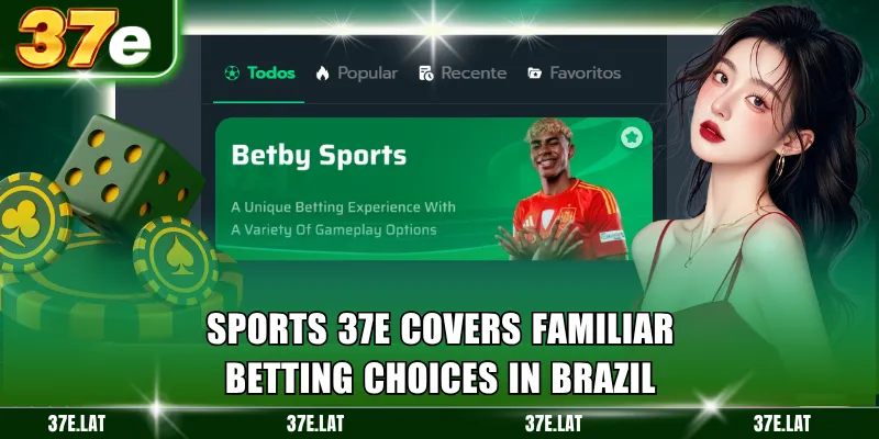 Sports 37e covers familiar betting choices in Brazil